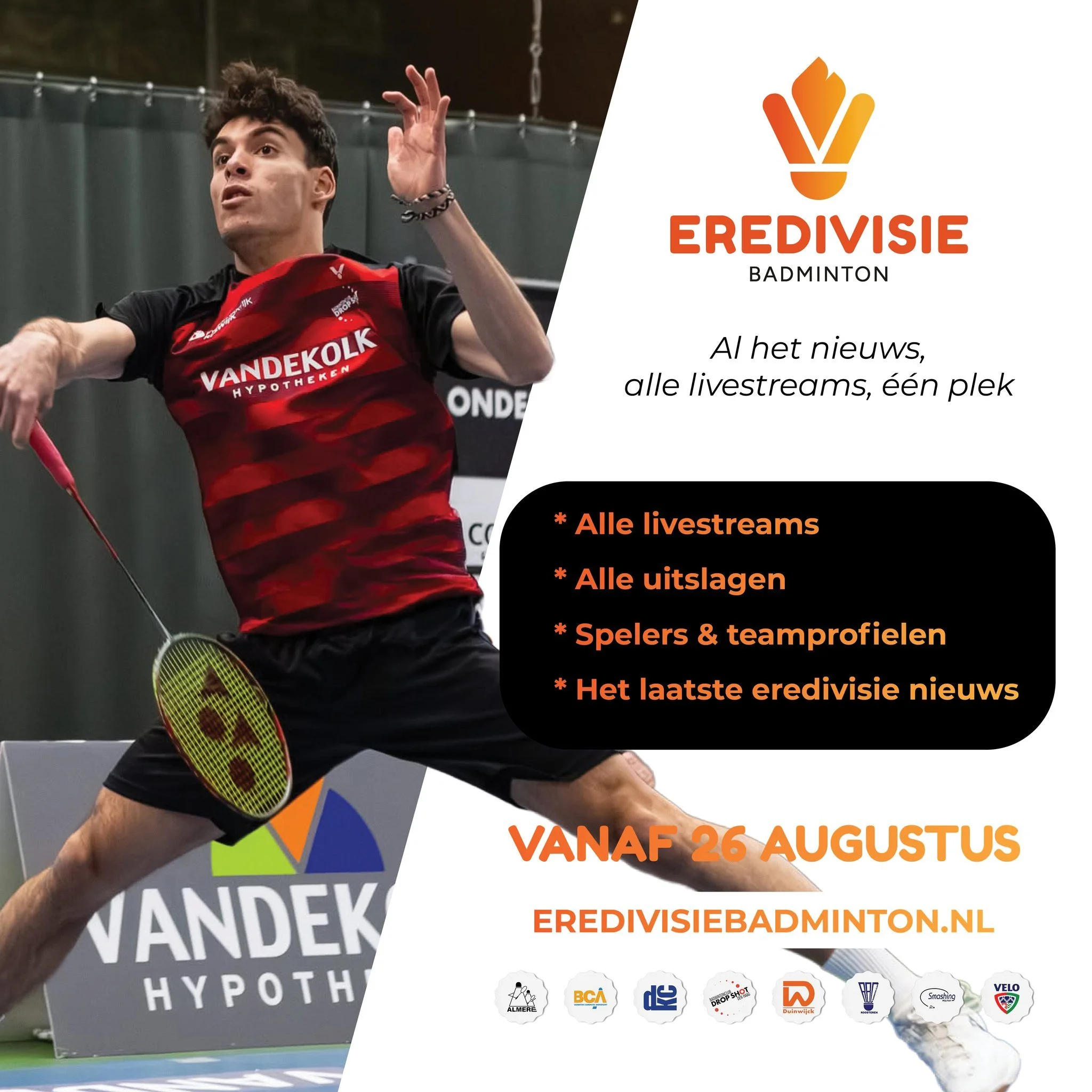 Nog 4 dagen tot de lancering van eredivisiebadminton.nl. Vanaf 26 augustus vind je hier al het nieuws, livestreams en uitslagen van de Eredivisie Badminton, klaar voor de start van het nieuwe seizoen op 12 september.

Al het nieuws, alle livestreams,
