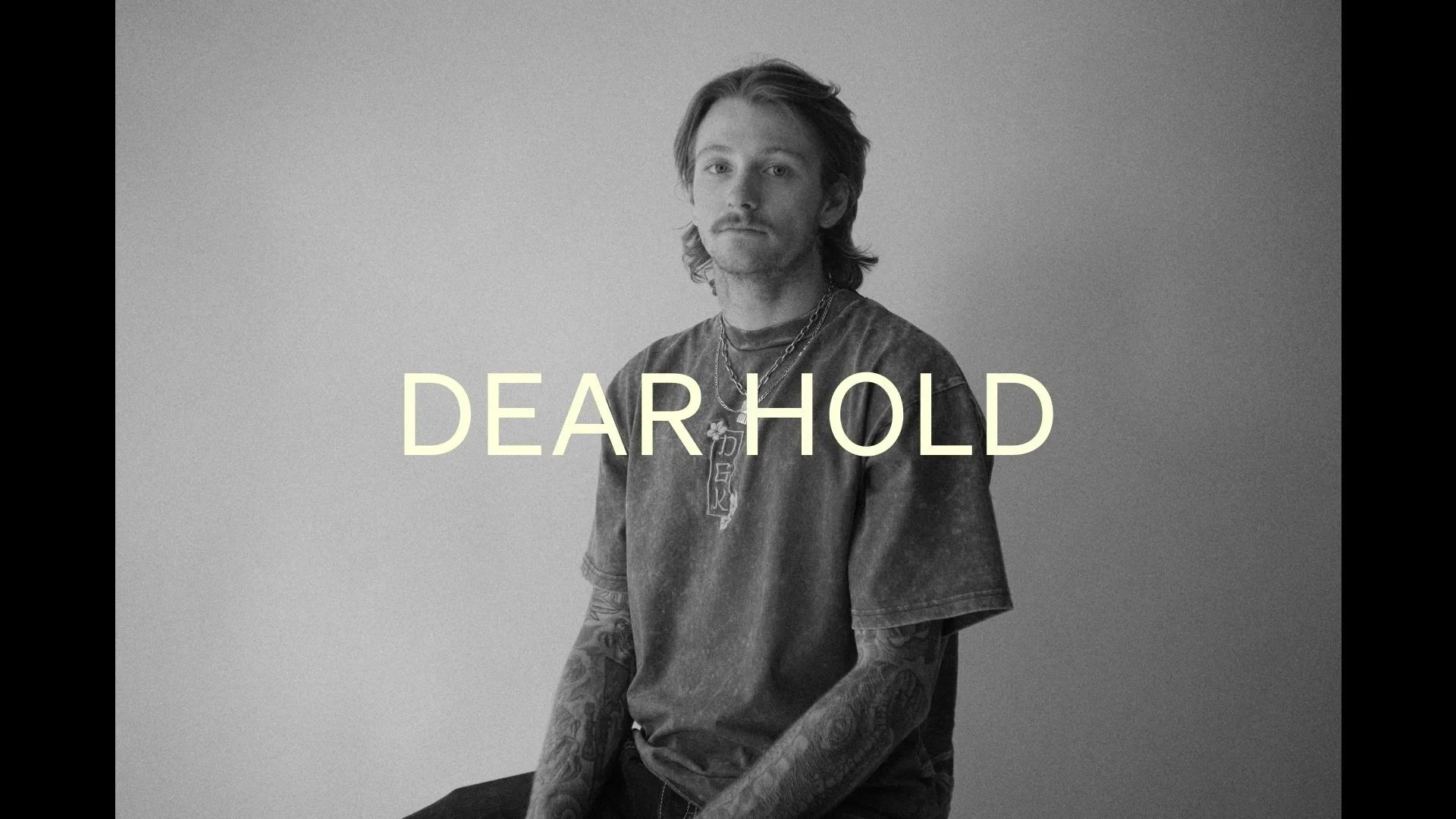 DEAR HOLD