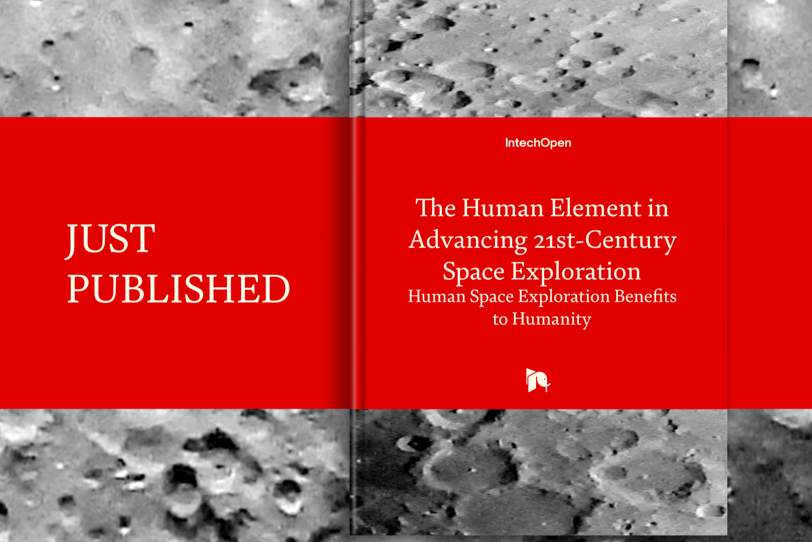 The Human Element in Advancing 21st-Century Space Exploration - Human Space Exploration Benefits to Humanity