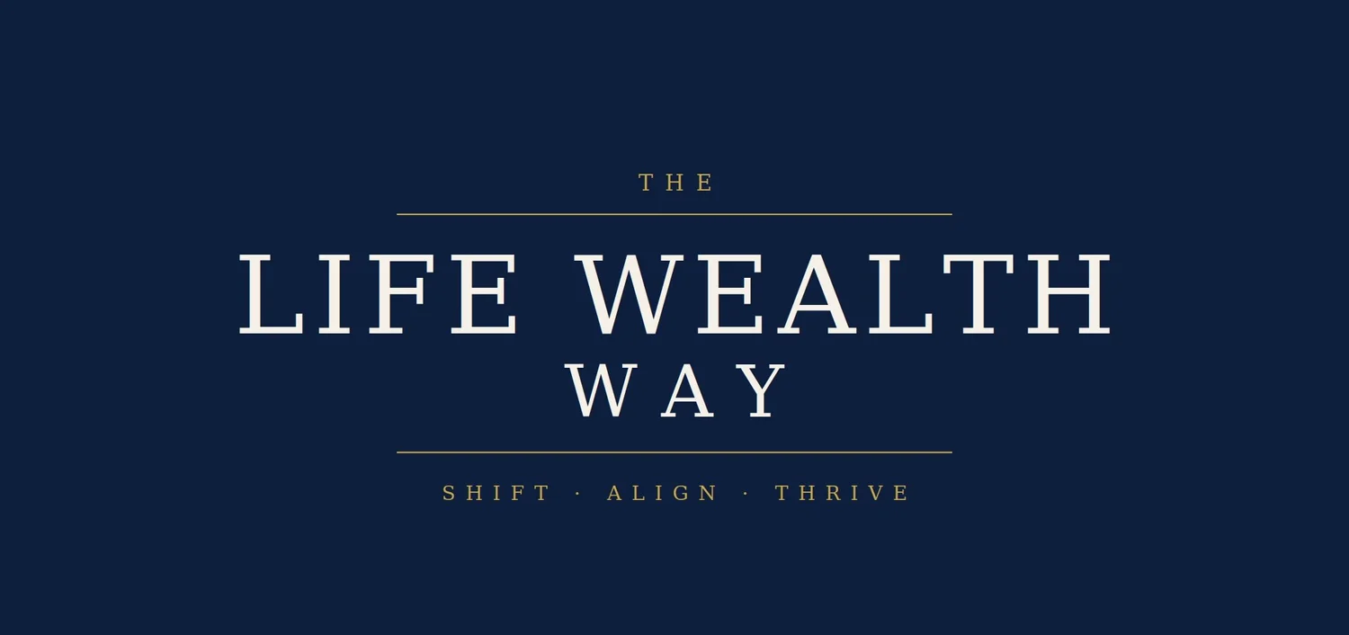 The Life Wealth Way