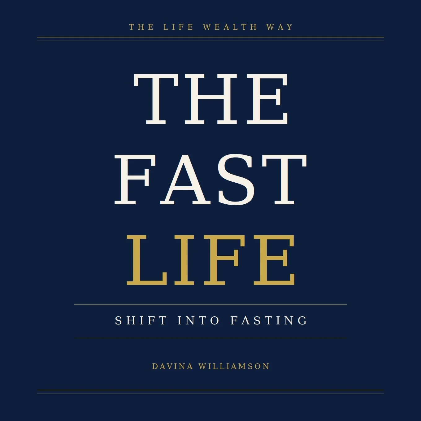 The Fast Life — Shift into Fasting (eBook)