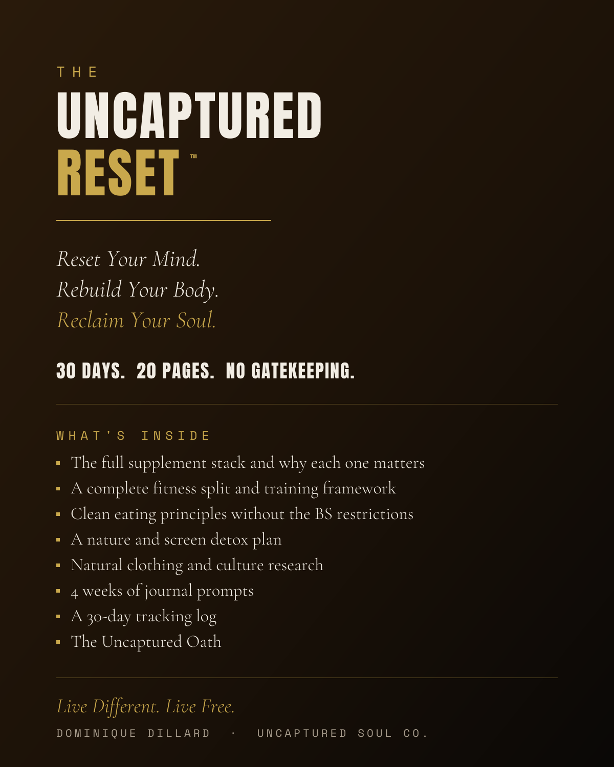 THE UNCAPTURED RESET™