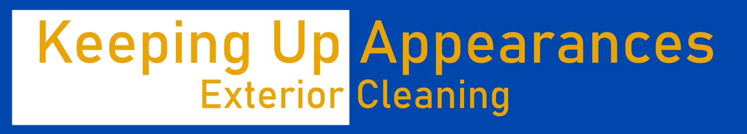 Keeping Up Appearances Exterior Cleaning 