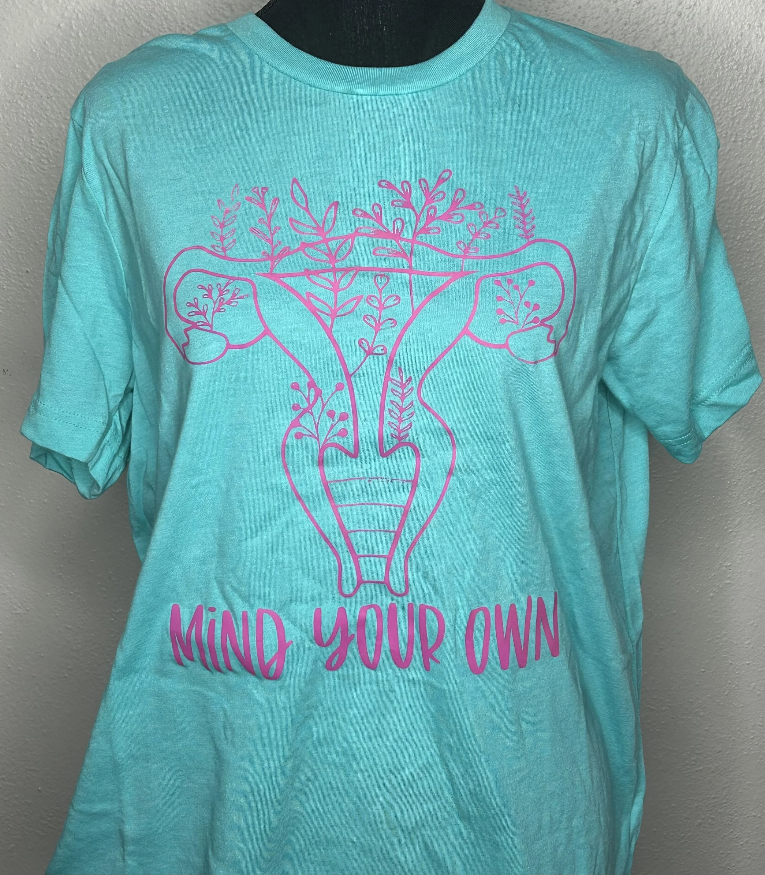 "Mind Your Own" Empowerment Tee