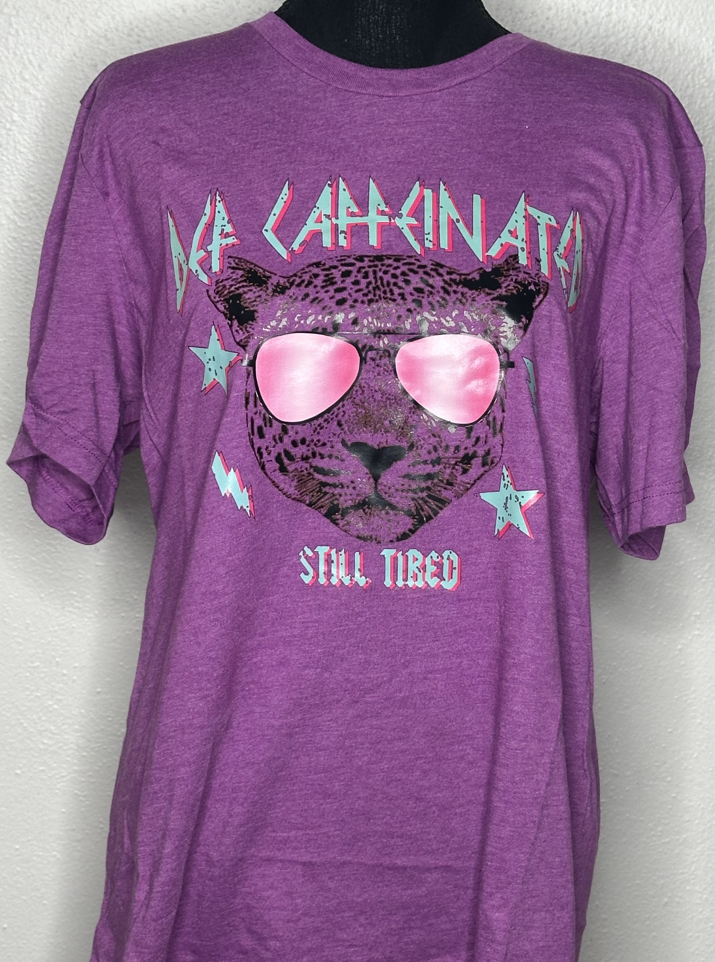 'Def Caffeinated, Still Tired' Graphic T-Shirt