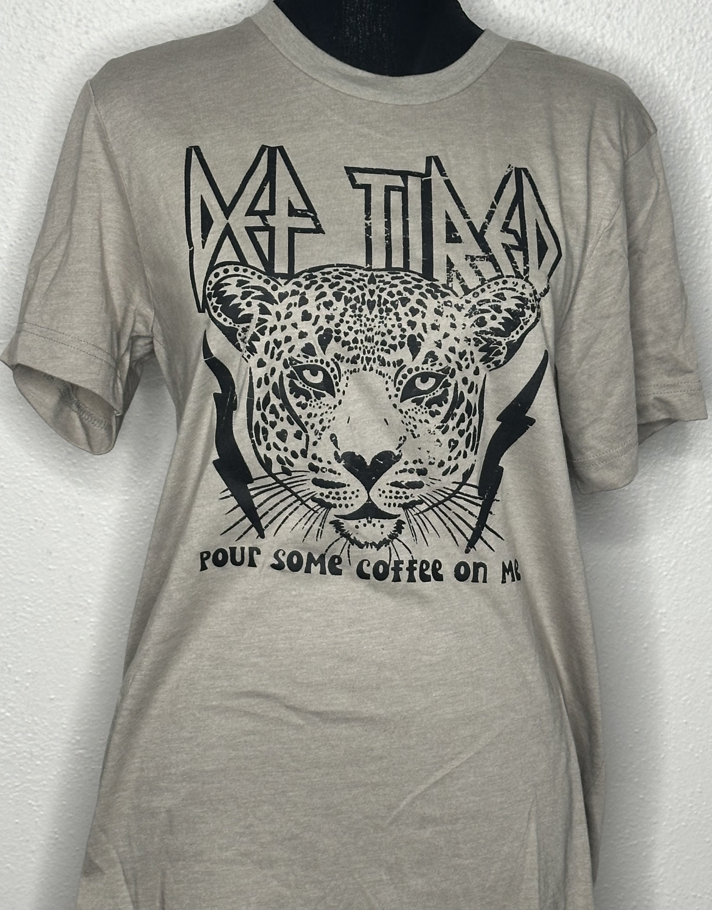 Def Tired, Pour Some Coffee On Me Leopard Tee