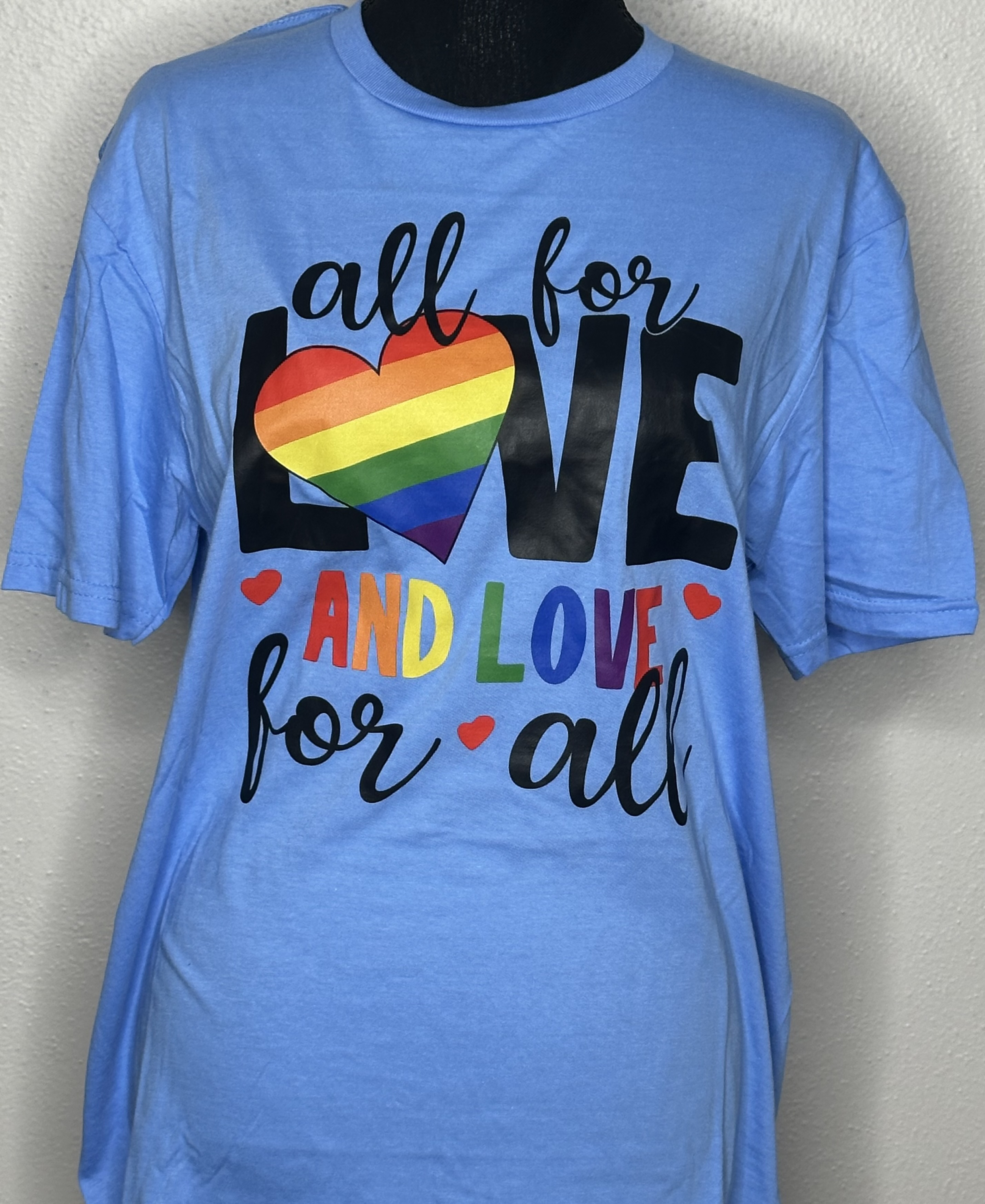 'All for Love and Love for All' Pride T-Shirt- Light Blue