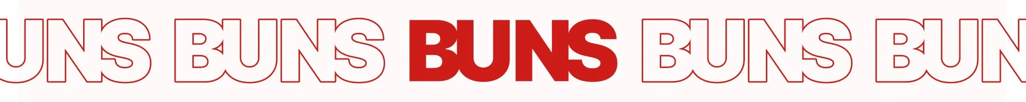 Repeated text 'BUNS' and 'UNS' in red outlined and filled fonts.