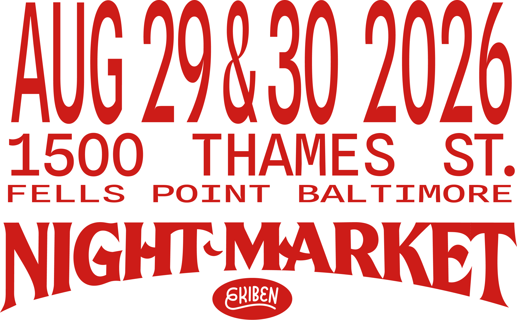Red text on black background displaying a list of dates in August 2020, and the address 1500 Thames St., Fells Point, Baltimore.