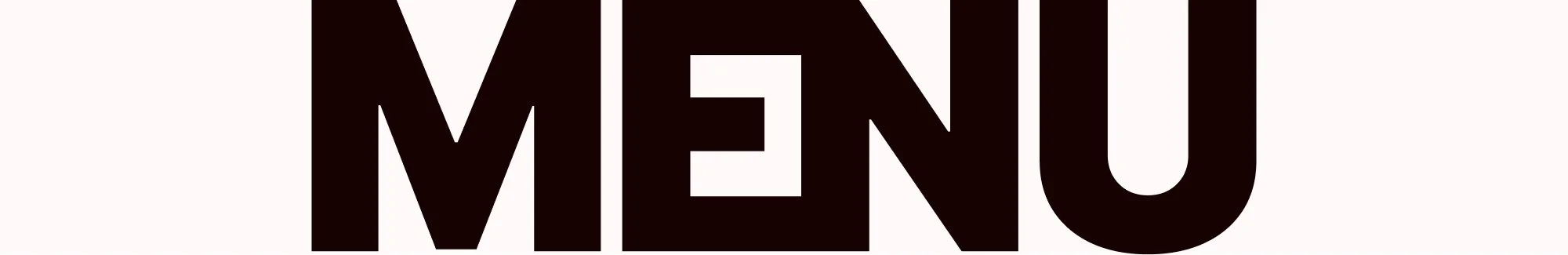Close-up of the word 'MENU' in bold black letters on a white background.