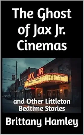 The Ghost of Jax Jr Cinemas