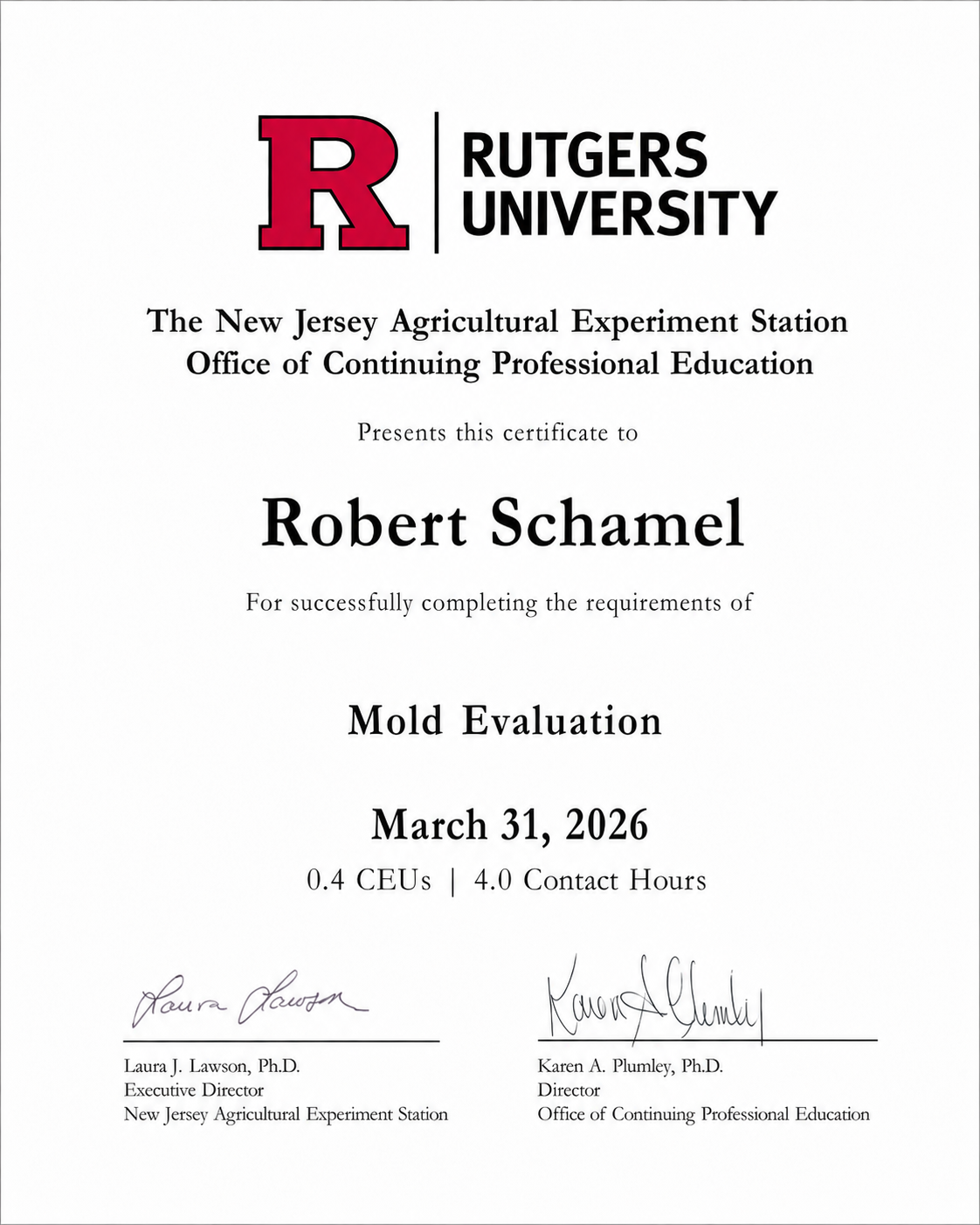 Certificate from Rutgers University awarded to Robert Schamel for Mold Evaluation, dated March 31, 2026, signed by Laura J. Lawson and Karen A. Plumley.