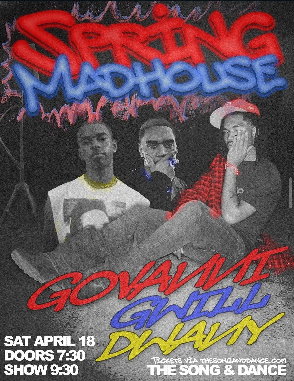 Promotional poster for a song and dance show featuring three young men posing in front of neon-style text that reads 'Starting Madhouse' and 'Gomali'. Includes event details: Saturday, April 18, doors open at 7:30 PM, show starts at 9:30 PM, tickets available at thesonganddance.com.