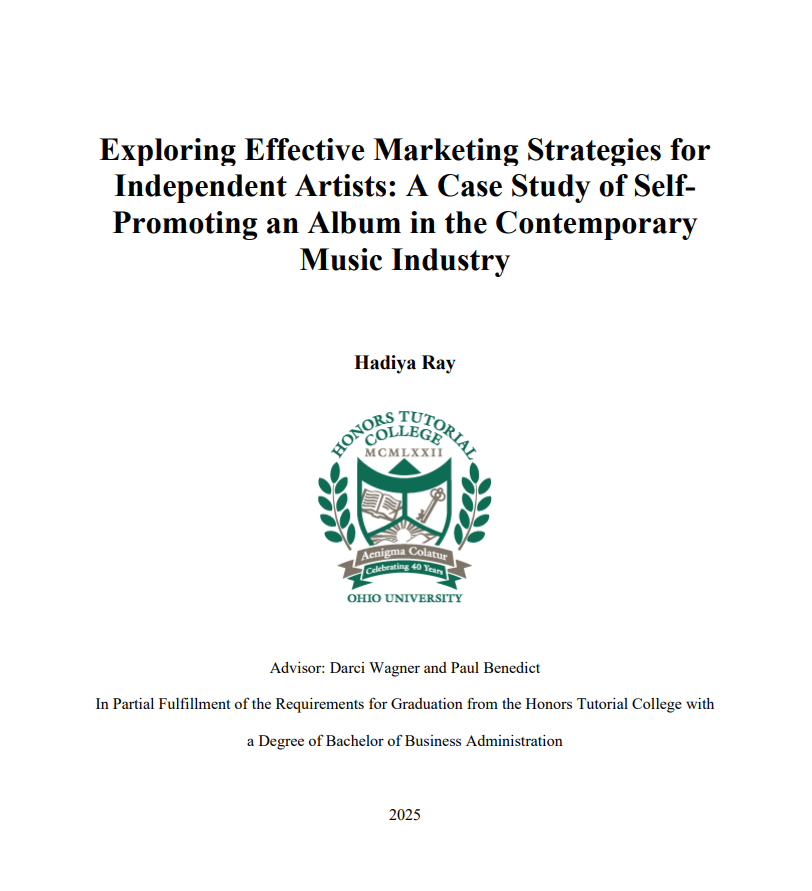 Cover page of an academic paper titled 'Exploring Effective Marketing Strategies for Independent Artists: A Case Study of Self-Promoting an Album in the Contemporary Music Industry'. The page includes the author name, Hadiya Ray, and the Ohio University Honors Tutorial College seal with symbols, laurel leaves, and a ribbon banner.