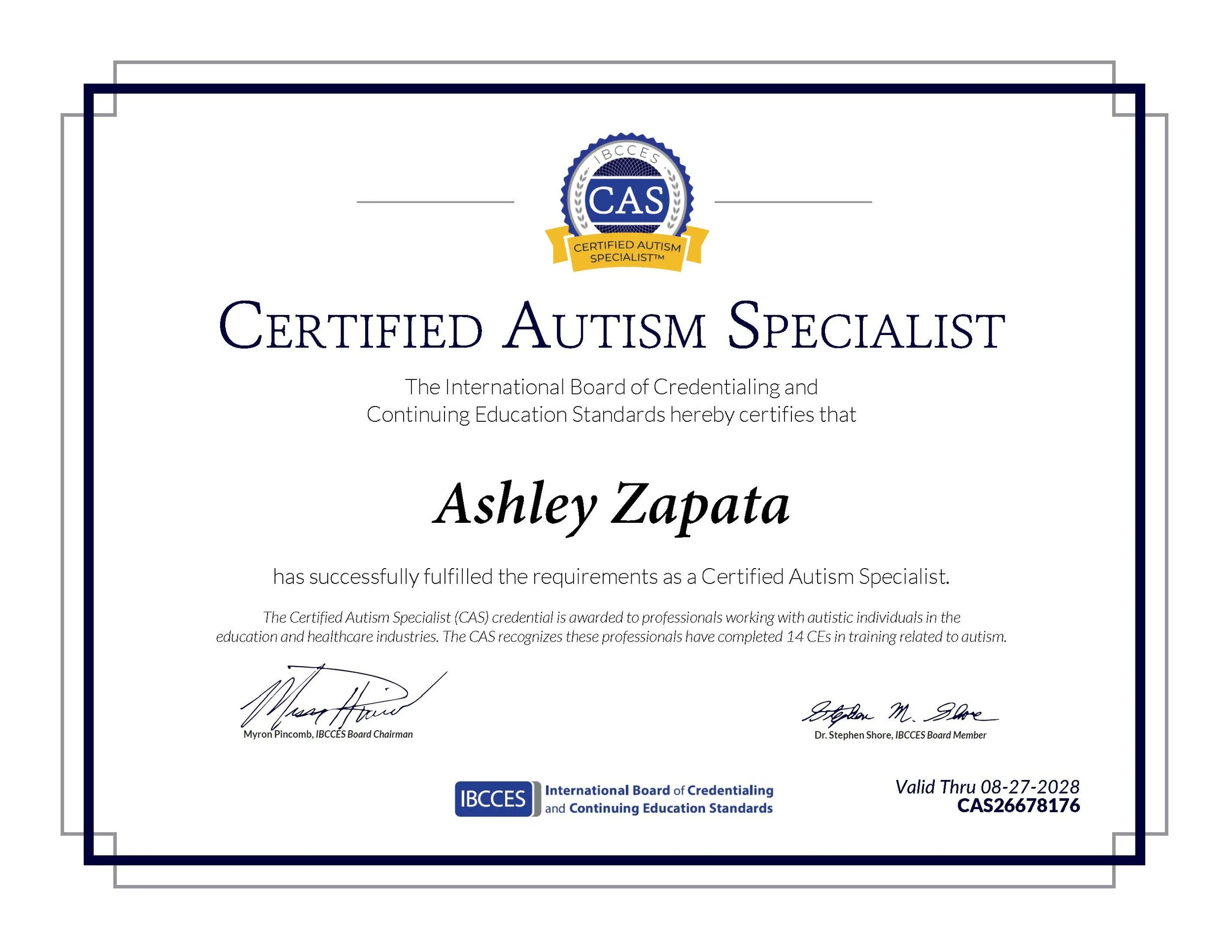 A Certificate of Autism Specialist from the International Board of Credentialing and Continuing Education Standards. It has signatures, a logo at the top center, and a blue border. The certificate is awarded to Ashley Zapata and is valid through Augu