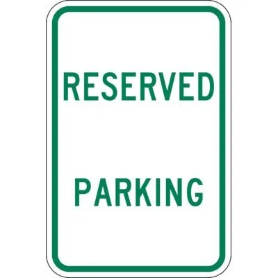Reserved Parking Signs