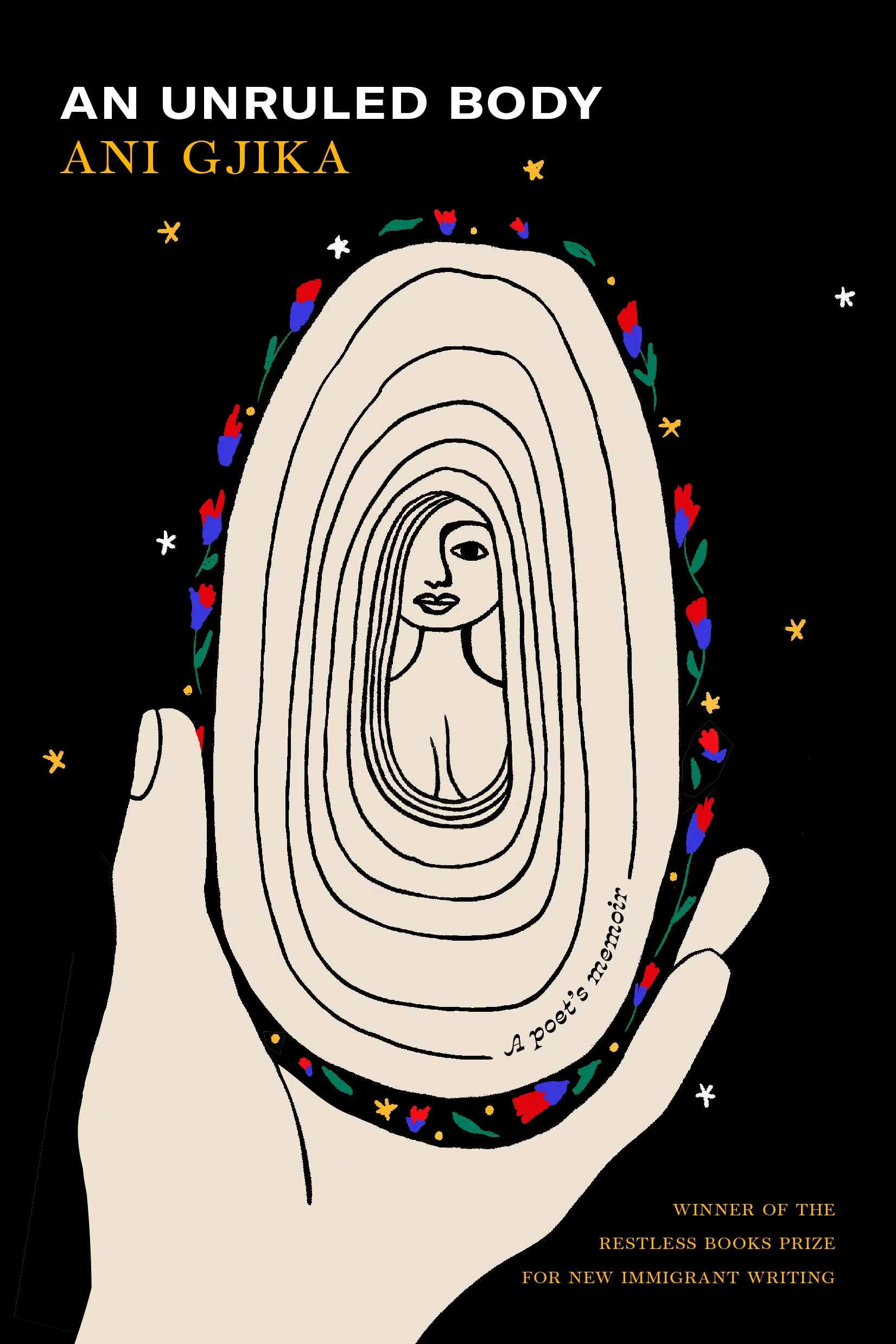An Unruled Body: A Poet's Memoir