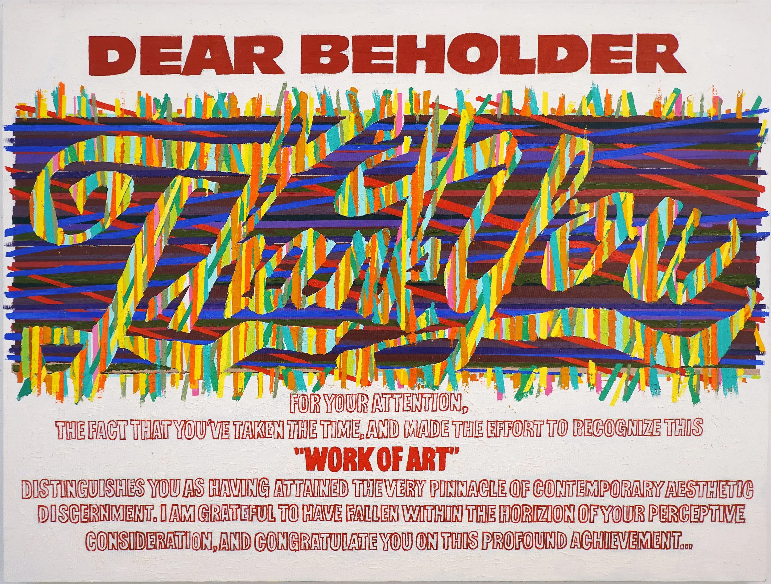 Dear Beholder, Thank You, 36 x 48 in