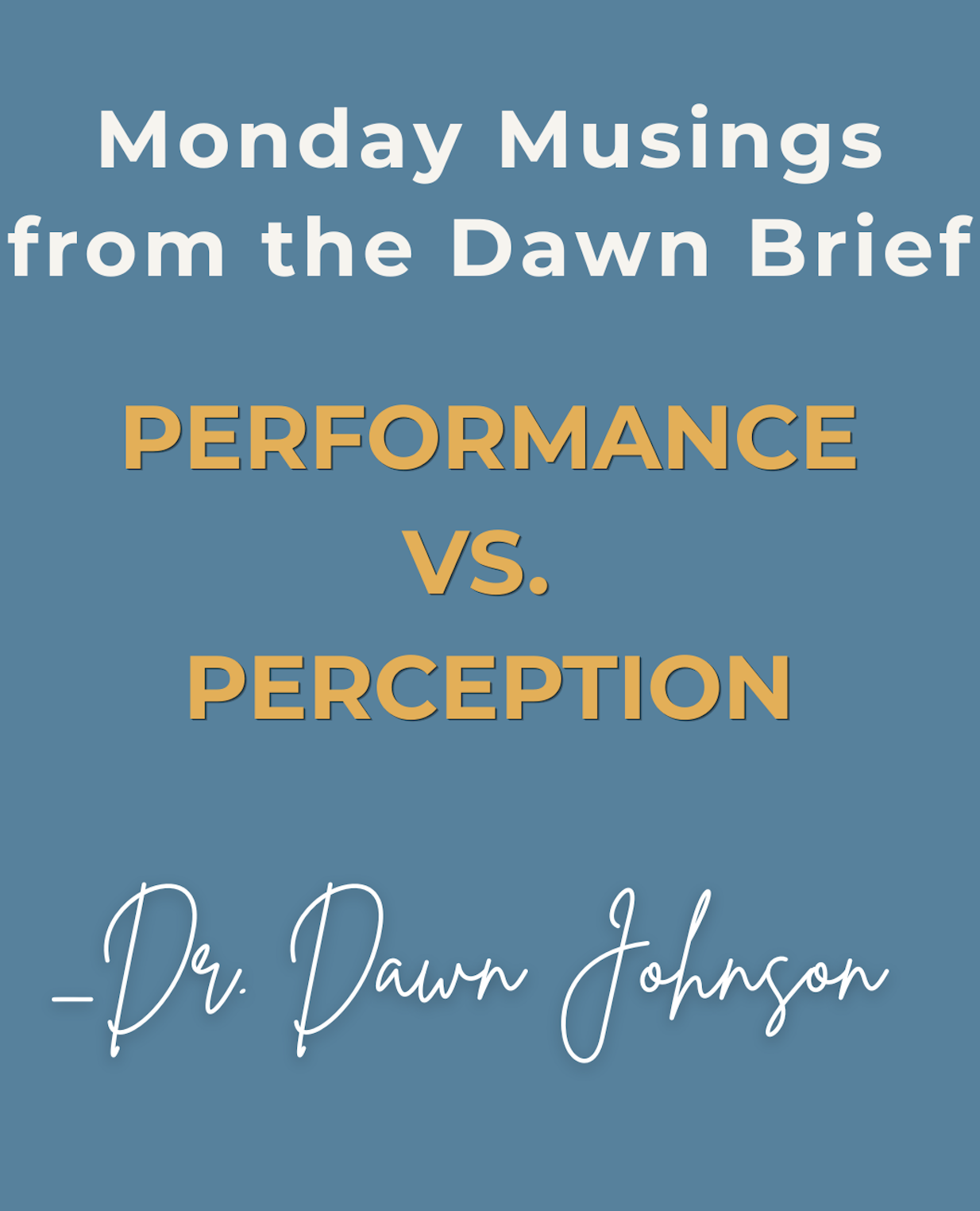 Performance v. Perception - 6/29/26