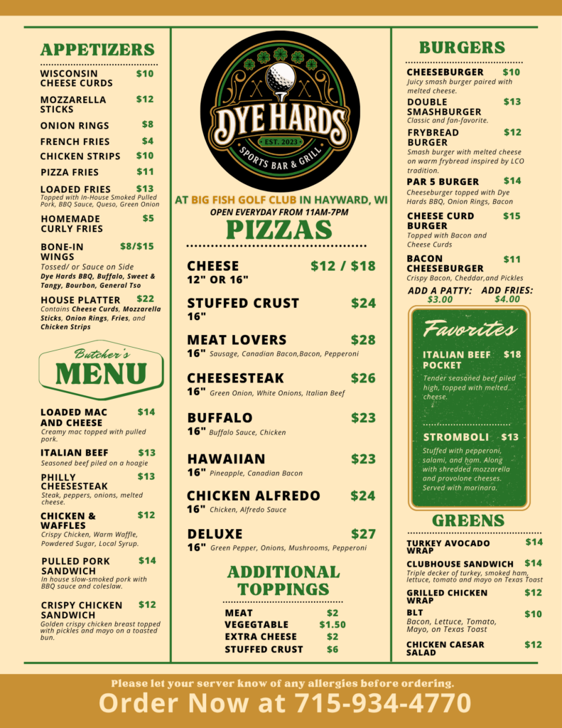 Menu for Dye Hards Sports Bar & Grill featuring appetizers, burgers, pizzas, greens, and additional toppings, located at Big Fish Golf Club in Hayward, WI.