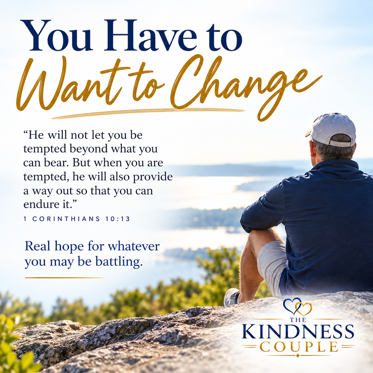 You Have to Want to Change