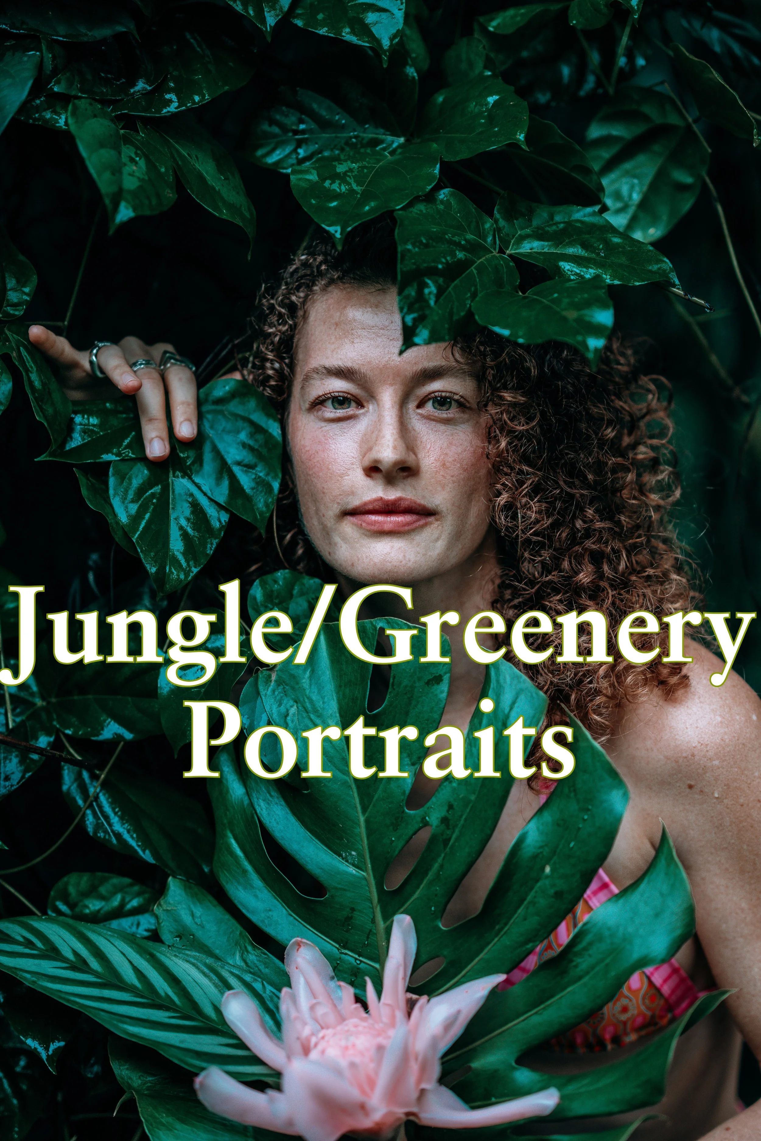 Jungle/Greenery Portraits