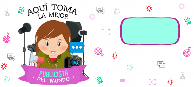 AQUI TOMA phoca_thumb_l_plantilla-taza_la_mejor_publicista.png