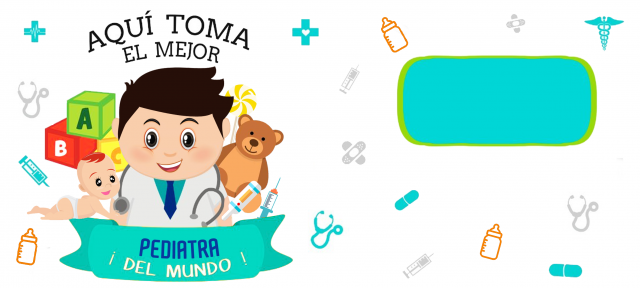 AQUI TOMA phoca_thumb_l_plantilla-taza_el_mejor_pediatra.png