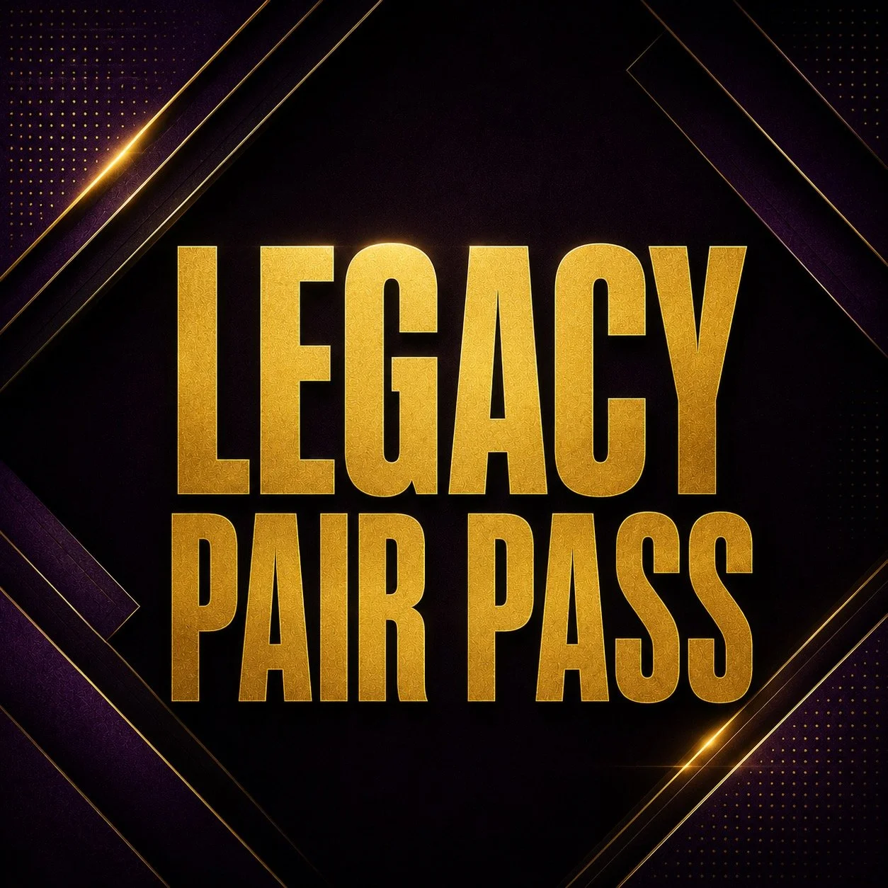 LEGACY PAIR PASS