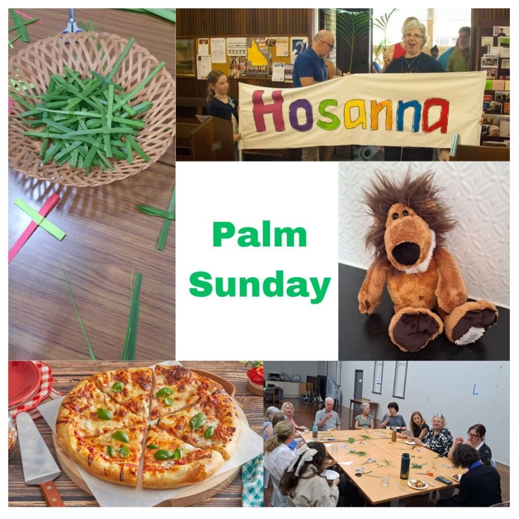 A collage of six images. The top left shows a basket of green craft sticks. The top right has a group of people holding a banner that says 'Hosanna' with colorful letters. The center features the words 'Palm Sunday' in green on a white background. The right middle shows a stuffed lion toy. The bottom left displays a pizza with cheese, tomato, and basil on a wooden table. The bottom right depicts a group of people sitting around a table in a meeting room.