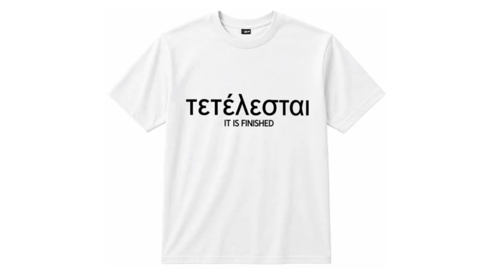 It Is Finished Shirt