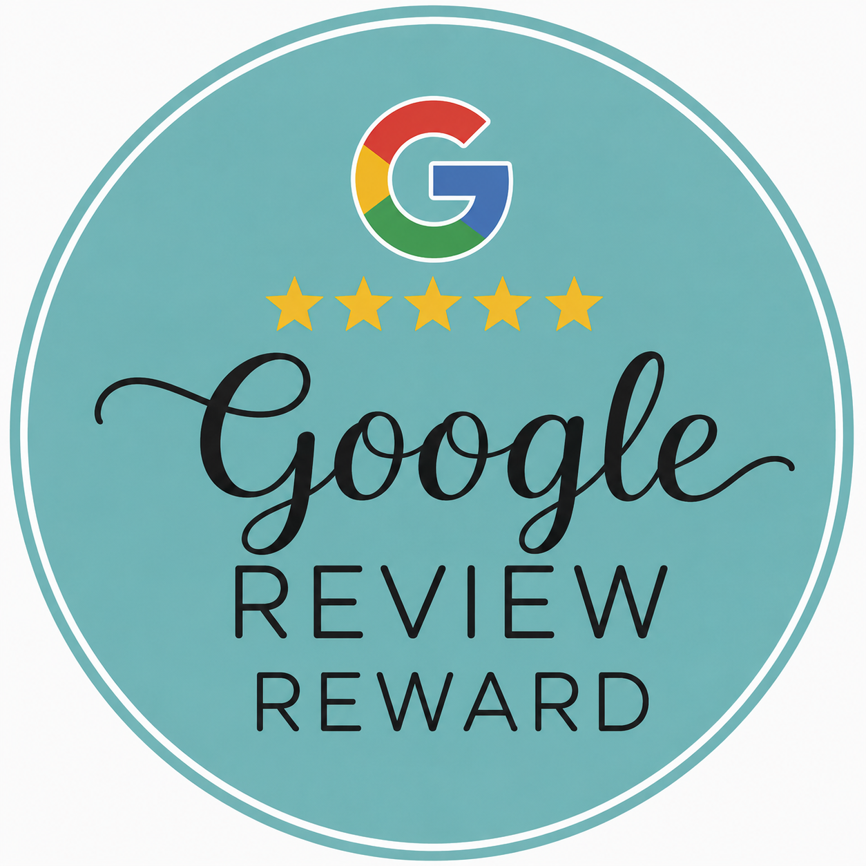 A circular badge with a teal background featuring the Google logo, five gold stars, and the words 'Google Review Reward' in black cursive and uppercase fonts.