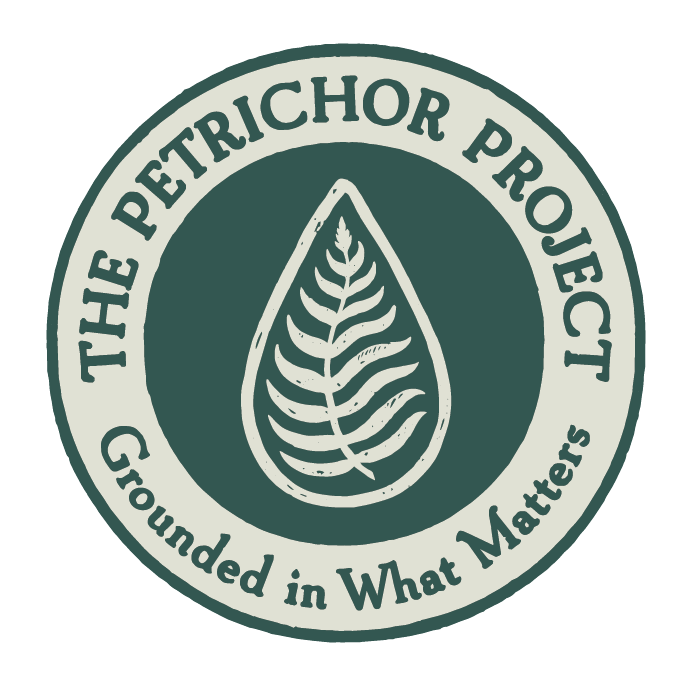Logo for The Petrichor Project with a leaf symbol and the tagline "Grounded in What Matters"