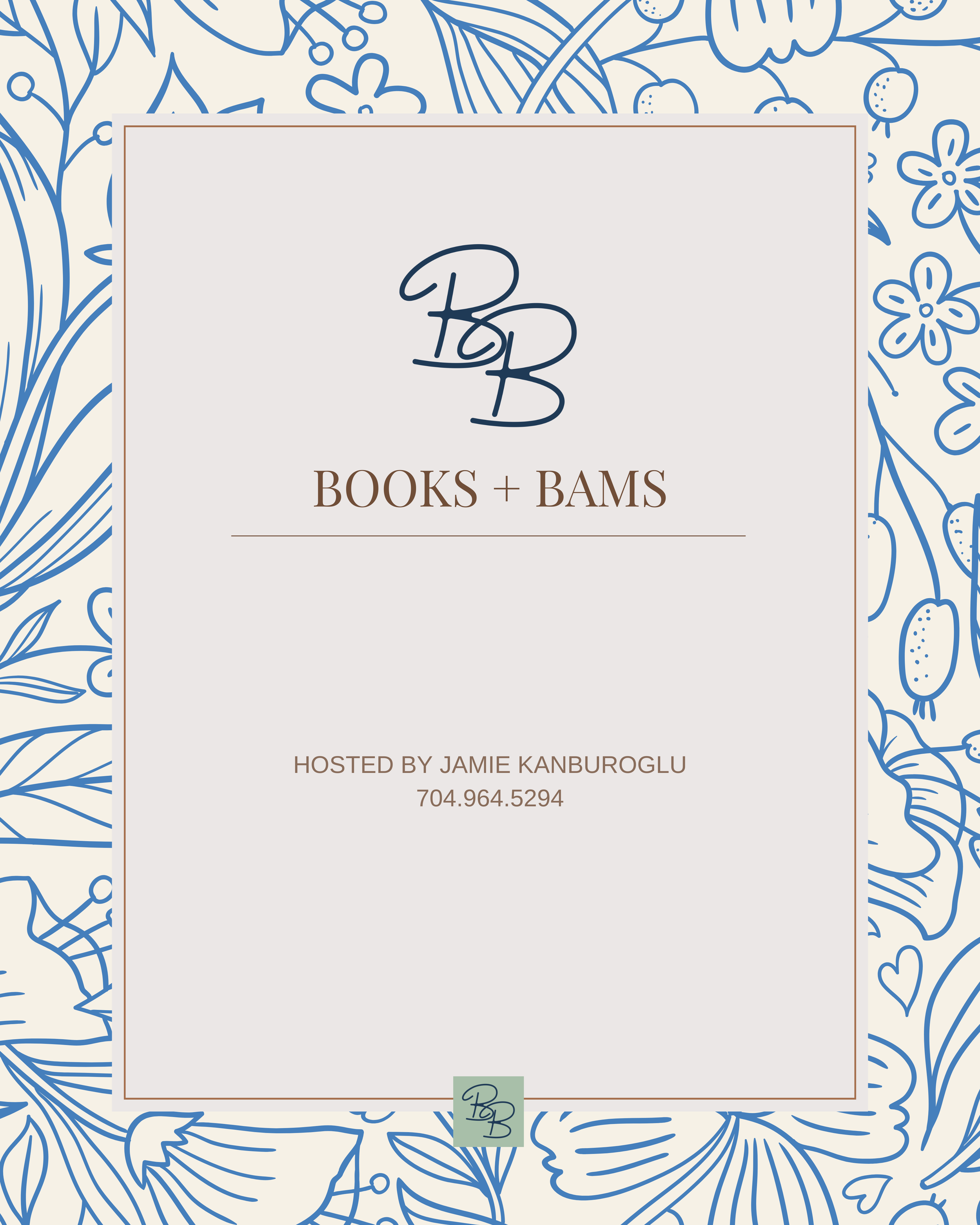 Event flyer with a light background, featuring a central white rectangle with the initials 'BB' in cursive, and the text 'Books + Bams' underneath. The flyer has a decorative blue floral outline pattern surrounding the central rectangle and contact details at the bottom.
