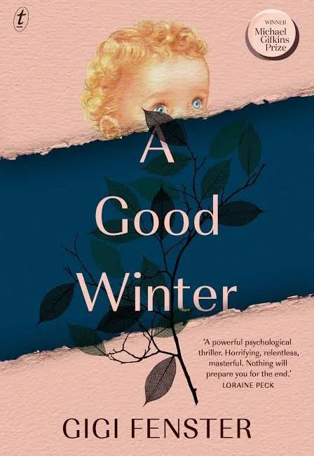 Book cover titled 'A Good Winter' by Gigi Fenster, with a child's face partially visible above a torn paper effect and dark silhouettes of leaves on a pink and blue background.