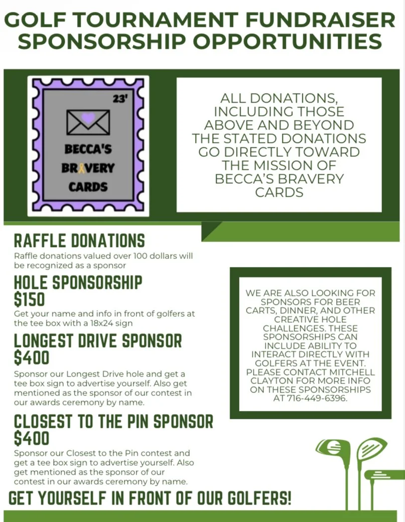 A flyer for a golf tournament fundraiser, promoting sponsorship opportunities including raffle donations, hole sponsorship, longest drive sponsorship, and closest to the pin sponsorship. The flyer features a stamp image with the words 'Becca's Bravery Cards' and an email graphic with a purple heart. It encourages donations and sponsorships to support Becca's bravery cards and invites contact for more information.