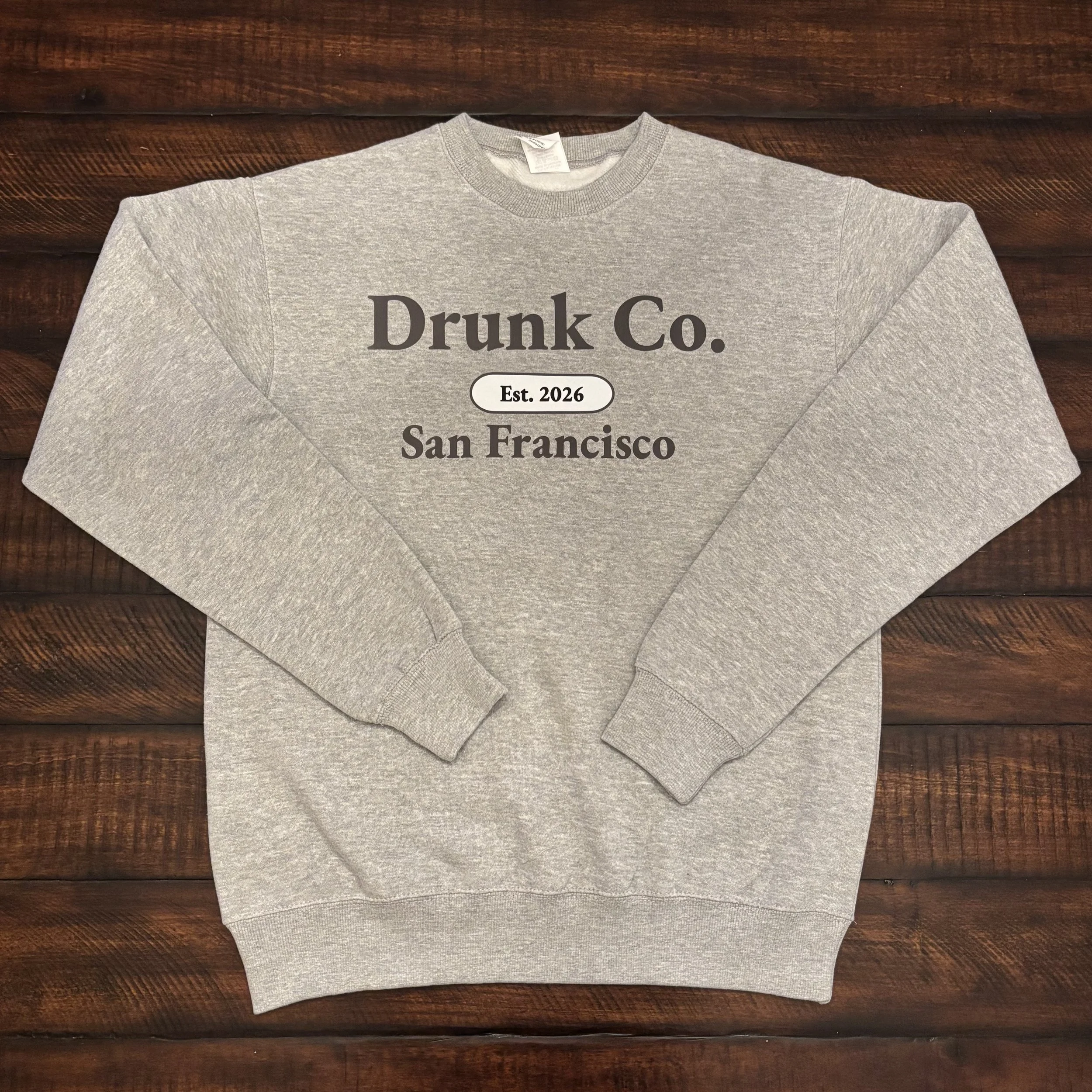 Drunk Co. Crew Neck: San Francisco