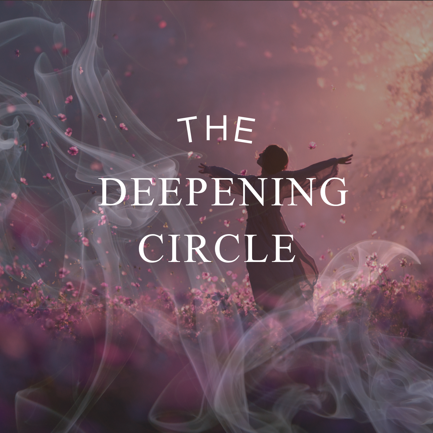 A person in a flowing dress stands in a field of pink flowers with arms outstretched, surrounded by swirling smoke and pink flower petals, with the text 'The Deepening Circle' overlaid.