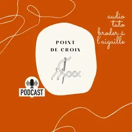 Illustration orange avec un pointeur de croix, texte en français sur la broderie à l'aiguille et un logo de podcast.