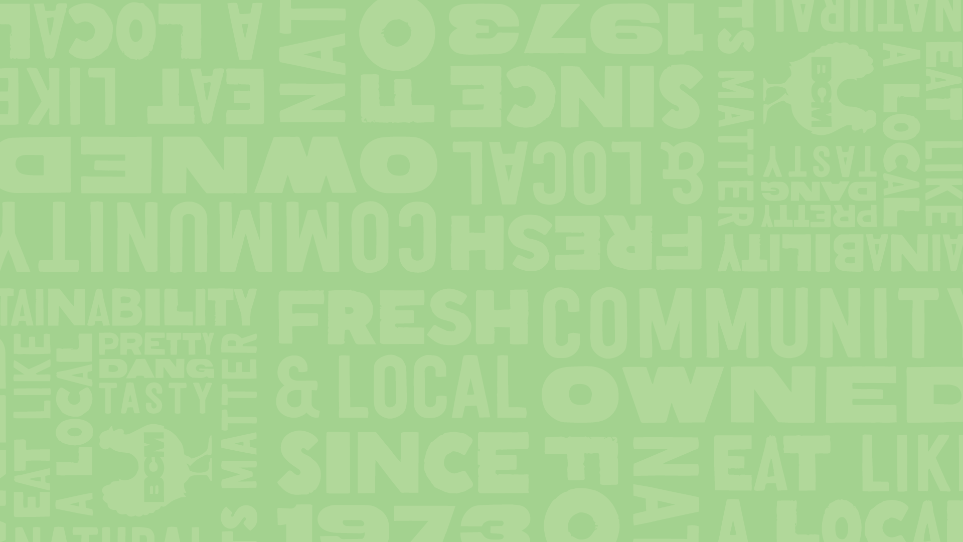 A green background with white, faded, overlapping words related to community, local, food, healthy, and freshness.