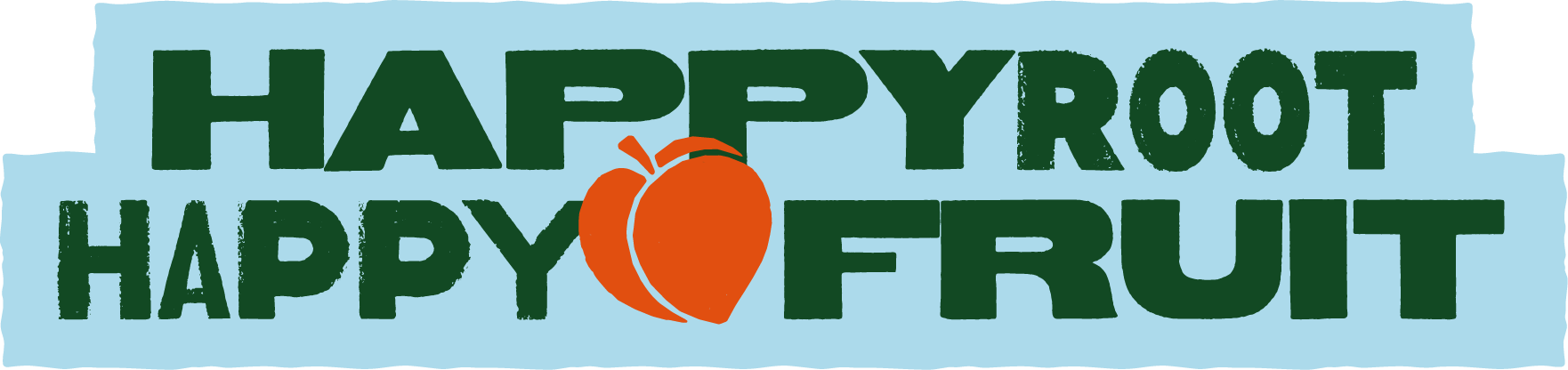 Text reading 'HAPPY ROOT HAPP Y FRUIT' with a heart-shaped peach illustration in the center.