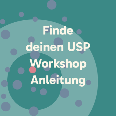 Workshop Anleitung - Dein USP