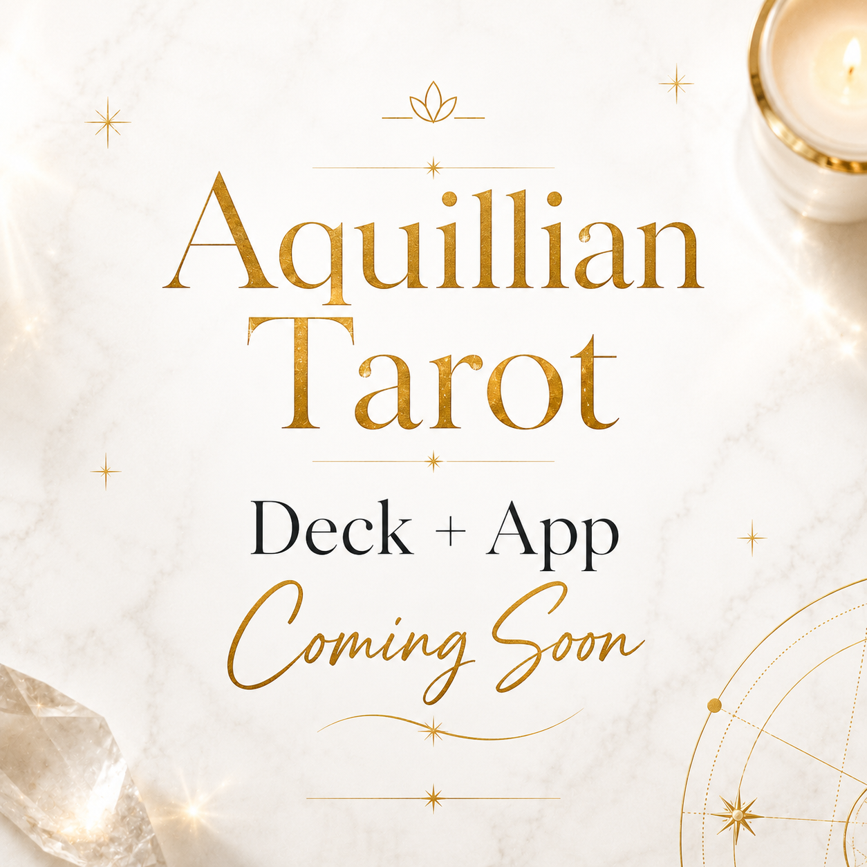 Announcement for Aquillian Tarot with Deck and App coming soon, featuring a white background, gold and black text, and stars or celestial decorations.
