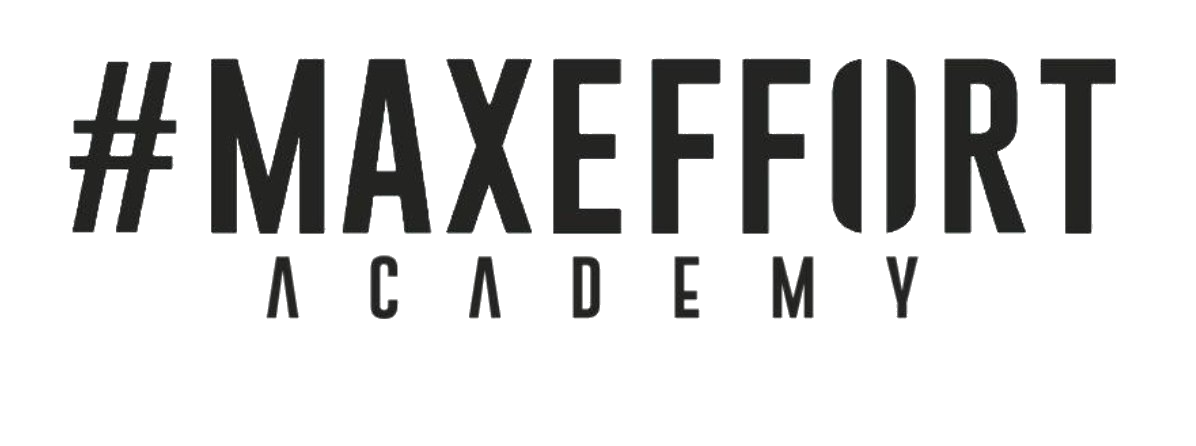 MAX EFFORT ACADEMY 