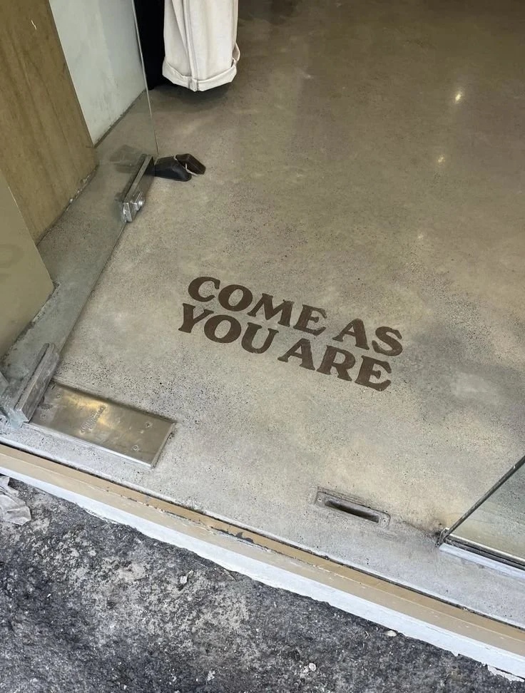 Partez de là où vous êtes, mieux se connaitre, COME AS YOU ARE.