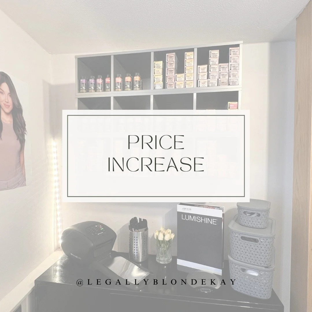 Legally Blonde would like to make all our clients aware that Kayleigh's prices will be increasing from October 1st, 2026.