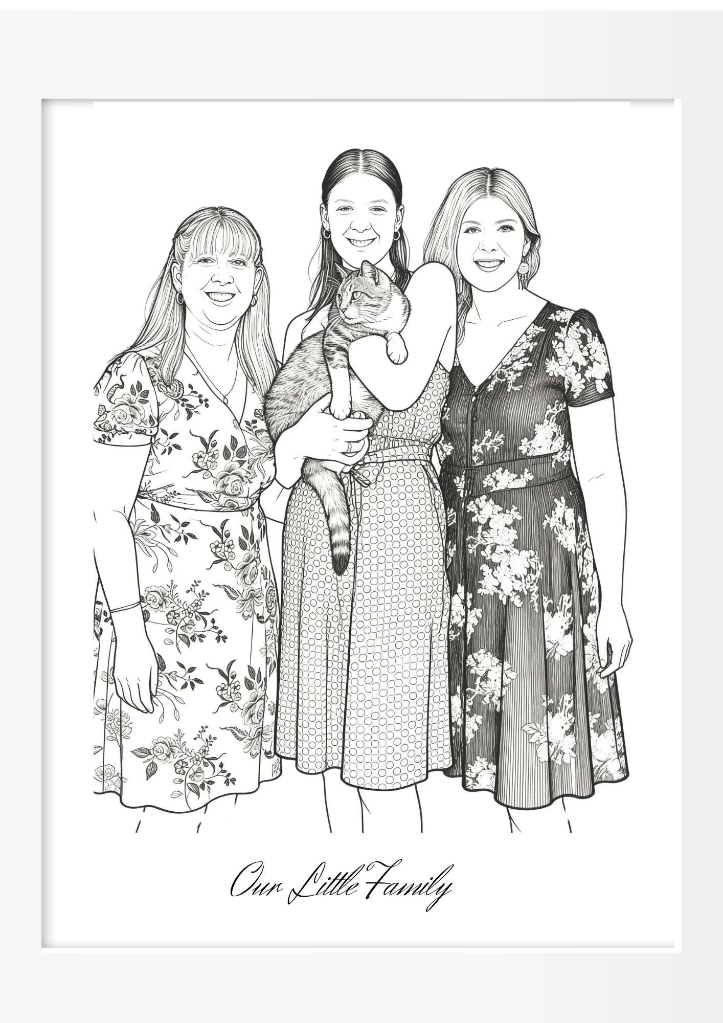 Black and white line drawing of three women standing together, with one woman holding a cat. They are all smiling and wearing floral dresses. There is cursive text below the image that says 'Our Little Family'.