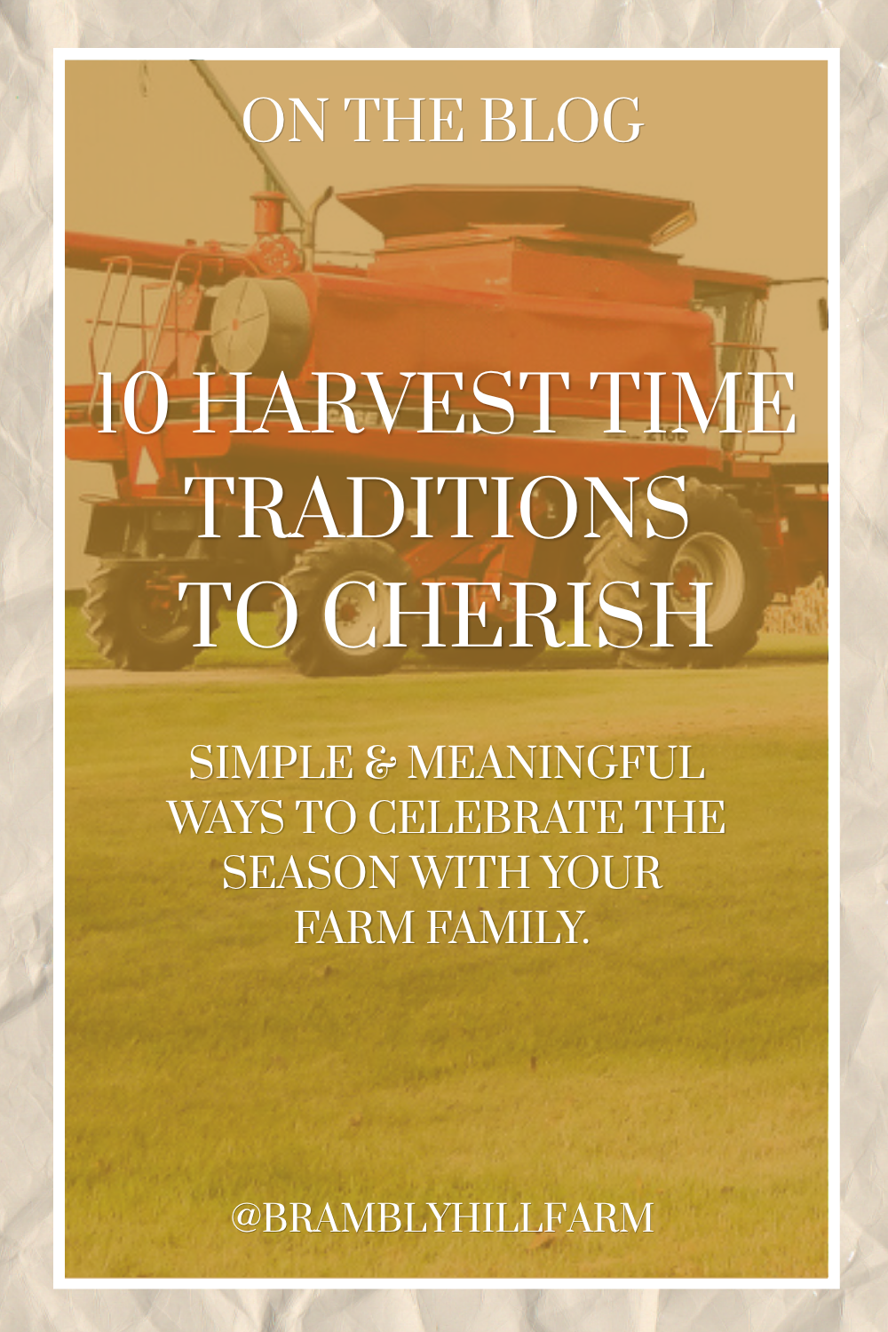 10 Harvest Time Traditions to Cherish 