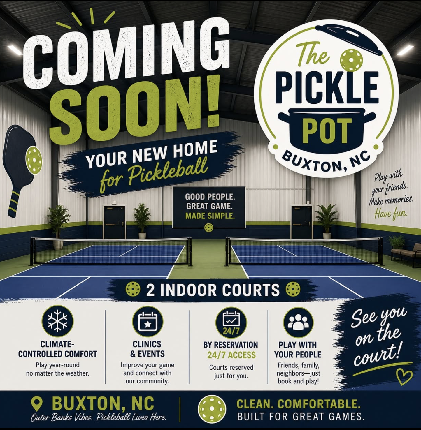 Interior view of an indoor pickleball court with promotional signage announcing a new pickleball facility called The Pickle Pot in Buxton, NC. The court features two courts, surrounded by potted plants, and includes informational icons about climate-controlled comfort, clinics and events, 24/7 reservation access, and playing with friends.