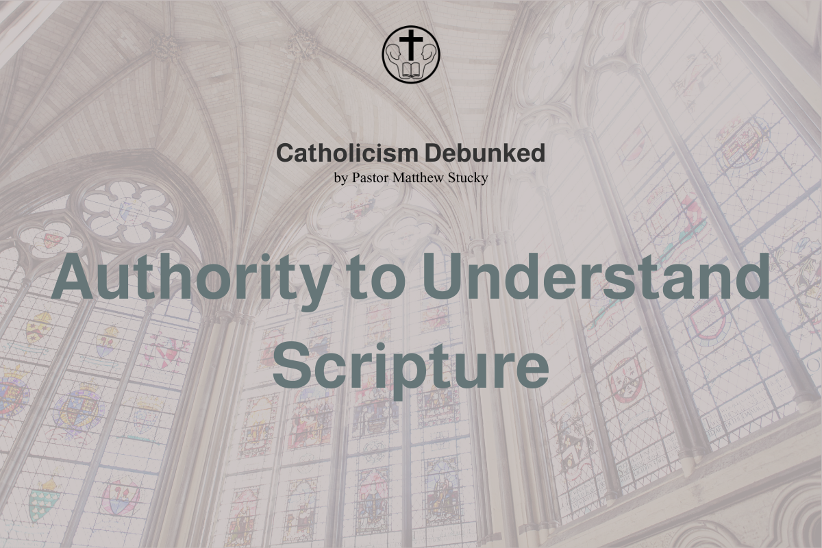 Authority to Understand Scripture